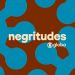 Rio: Festival Negritudes Globo acontece no dia 15 de maio