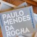 Catálogo Geografias Construídas celebra o legado de Paulo Medes da Rocha