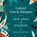 Dica CHNews: “Cem Anos de Solidão” ganha edição ilustrada e capa dura